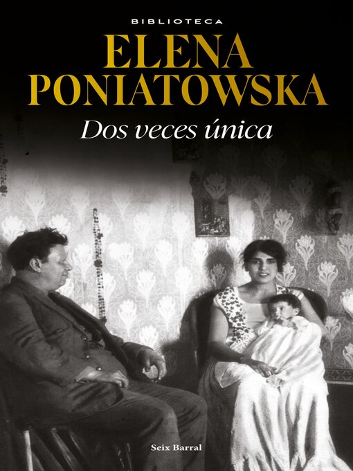 Title details for Dos veces única by Elena Poniatowska - Available